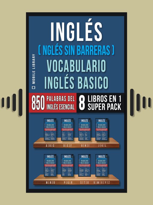 Title details for Inglés (Inglés Sin Barreras) Vocabulario Inglés Basico (8 Libros en 1 Super Pack) by Mobile Library - Wait list